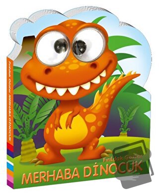 Fırıldak Gözler - Merhaba Dinocuk (Ciltli) - Kolektif - Beta Kids - Fi