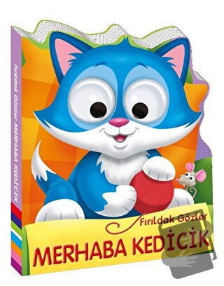 Fırıldak Gözler - Merhaba Kedicik (Ciltli) - Kolektif - Beta Kids - Fi