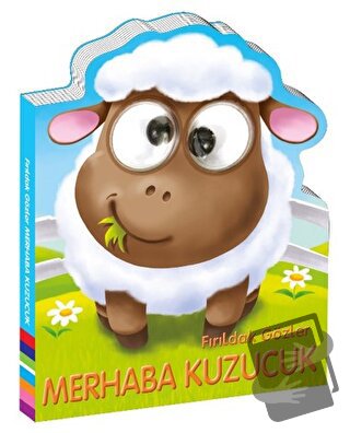 Fırıldak Gözler - Merhaba Kuzucuk (Ciltli) - Kolektif - Beta Kids - Fi