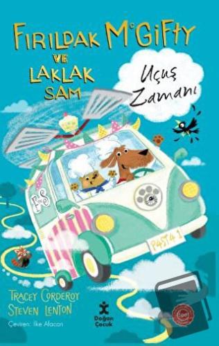 Fırıldak Mcgıfty ve Laklak Sam – Uçuş Zamanı - Tracey Corderoy - Doğan