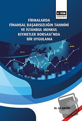 Firmalarda Finansal Başarısızlığın Tahmini Ve İstanbul Menkul Kıymetle