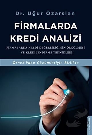 Firmalarda Kredi Analizi - Uğur Özarslan - Destek Yayınları - Fiyatı -