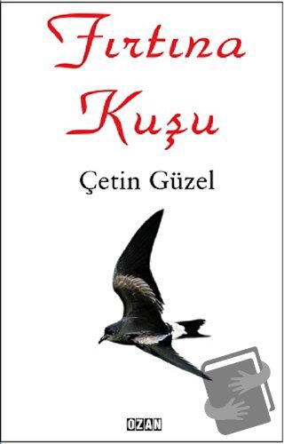 Fırtına Kuşu - Çetin Güzel - Ozan Yayıncılık - Fiyatı - Yorumları - Sa