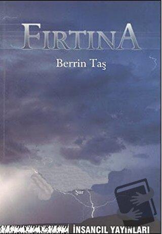 Fırtına - Berrin Taş - İnsancıl Yayınları - Fiyatı - Yorumları - Satın