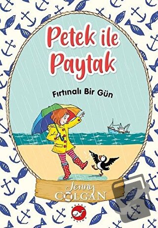 Fırtınalı Bir Gün - Petek ile Paytak 2 - Jenny Colgan - Beyaz Balina Y