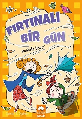 Fırtınalı Bir Gün - Mustafa Ünver - Eksik Parça Yayınları - Fiyatı - Y