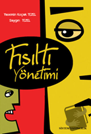 Fısıltı Yönetimi - Saygın Tezel - Sistem Yayıncılık - Fiyatı - Yorumla