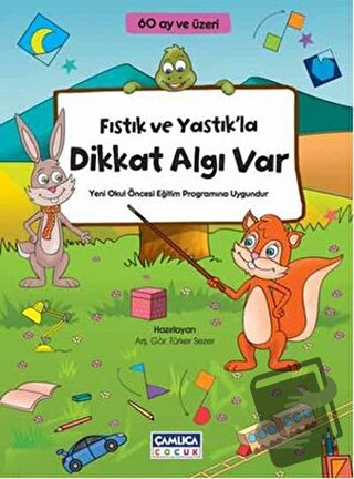 Fıstık ve Yastık'la Dikkat Algı Var - Türker Sezer - Çamlıca Çocuk Yay