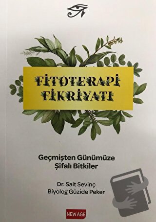 Fitoterapi Fikriyatı - Sait Sevinç - New Age Yayınları - Fiyatı - Yoru