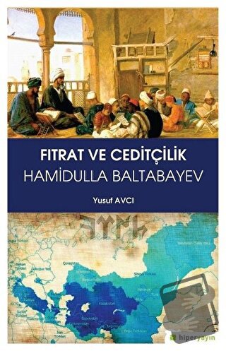 Fıtrat ve Ceditçilik - Yusuf Avcı - Hiperlink Yayınları - Fiyatı - Yor