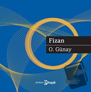 Fizan - O. Günay - Hayal Yayınları - Fiyatı - Yorumları - Satın Al