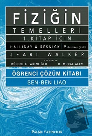 Fiziğin Temelleri 1. Kitap İçin Öğrenci Çözüm Kitabı - David Halliday 