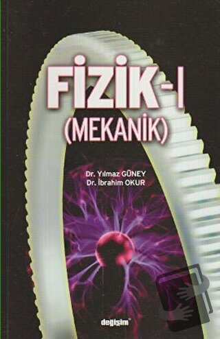 Fizik-1 (Mekanik) - Dr. Yılmaz Güney - Değişim Yayınları - Fiyatı - Yo