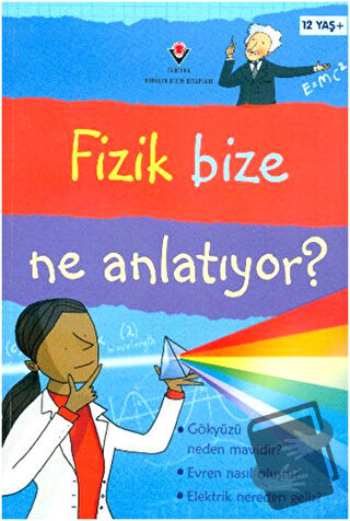 Fizik Bize Ne Anlatıyor? - Kate Davies - TÜBİTAK Yayınları - Fiyatı - 