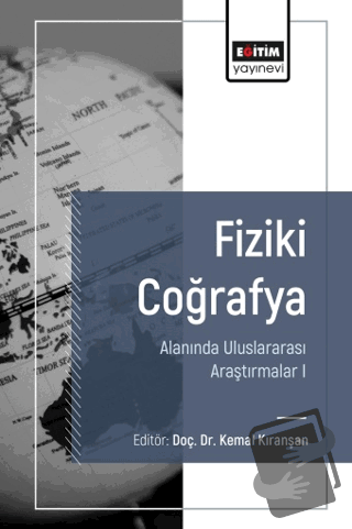 Fiziki Coğrafya Alanında Uluslararası Araştırmalar 1 - Zeynel Çılğın -