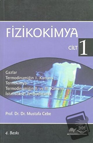 Fizikokimya Cilt 1 - Mustafa Cebe - Nobel Akademik Yayıncılık - Fiyatı