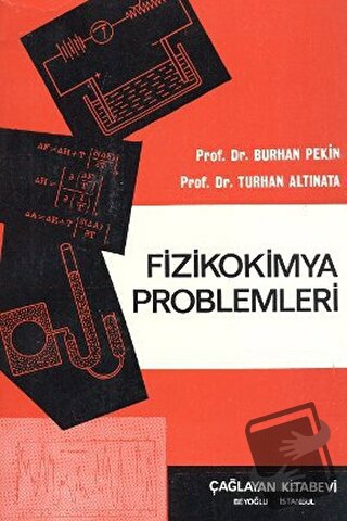 Fizikokimya Problemleri - Burhan Pekin - Çağlayan Kitabevi - Fiyatı - 