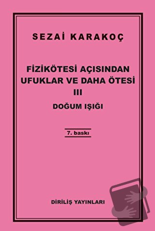 Fizikötesi Açısından Ufuklar ve Daha Ötesi 3 - Sezai Karakoç - Diriliş