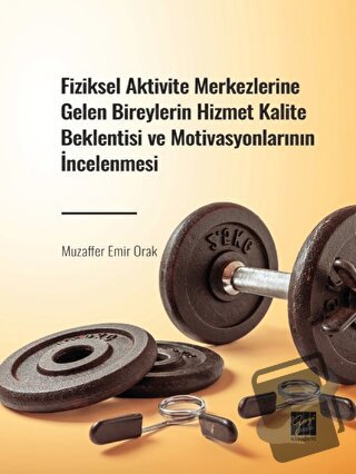 Fiziksel Aktivite Merkezlerine Gelen Bireylerin Hizmet Kalite Beklenti