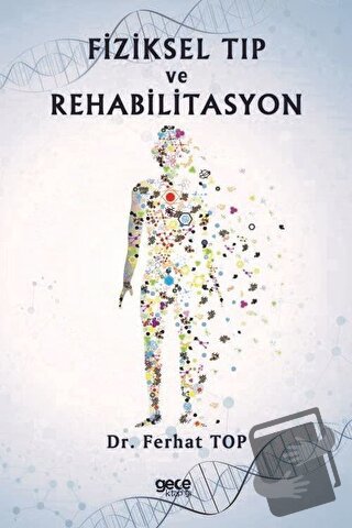 Fiziksel Tıp ve Rehabilitasyon - Ferhat Top - Gece Kitaplığı - Fiyatı 