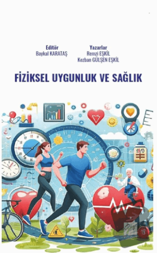 Fiziksel Uygunluk Ve Sağlık - Kezban Gülşen Eşkil - Gazi Kitabevi - Fi