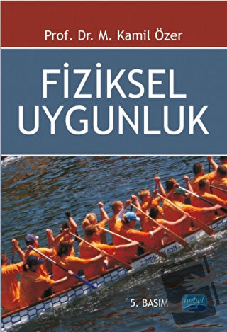 Fiziksel Uygunluk - Kamil Özer - Nobel Akademik Yayıncılık - Fiyatı - 