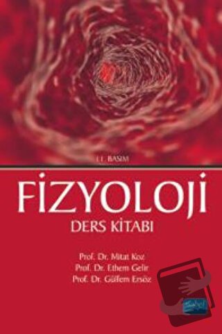 Fizyoloji Ders Kitabı - Ethem Gelir - Nobel Akademik Yayıncılık - Fiya