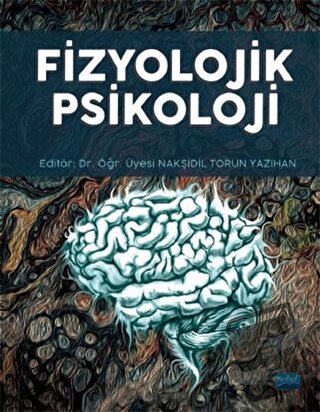 Fizyolojik Psikoloji - Ayşe Güray Koç - Nobel Akademik Yayıncılık - Fi