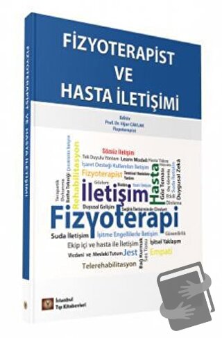 Fizyoterapist ve Hasta İletişimi - Uğur Cavlak - İstanbul Tıp Kitabevi