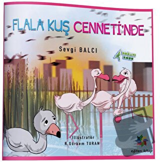 Flala Kuş Cenneti'nde - Kolektif - Eğiten Kitap - Fiyatı - Yorumları -