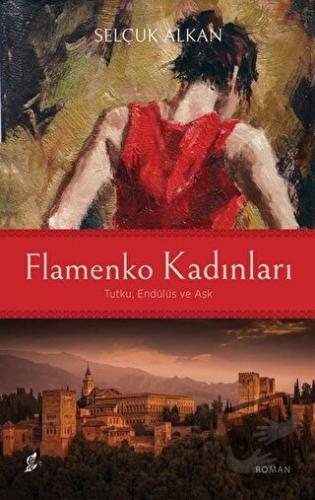 Flamenko Kadınları - Selçuk Alkan - Okur Kitaplığı - Fiyatı - Yorumlar