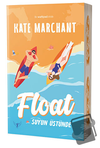 Float Suyun Üstünde - Kate Marchant - Artemis Yayınları - Fiyatı - Yor