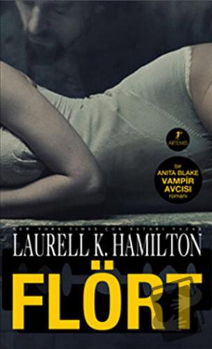 Flört - Laurell K. Hamilton - Artemis Yayınları - Fiyatı - Yorumları -