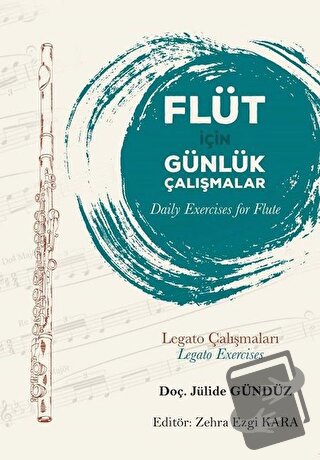 Flüt İçin Günlük Çalışmalar (Daily Exercises for Flute) - Jülide Gündü