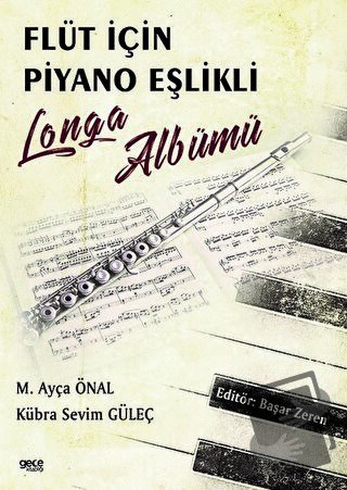 Flüt için Piyano Eşlikli Longa Albümü - M. Ayça Önal - Gece Kitaplığı 