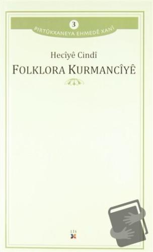 Folklora Kurmancıye - Heciye Cindi - Lis Basın Yayın - Fiyatı - Yoruml