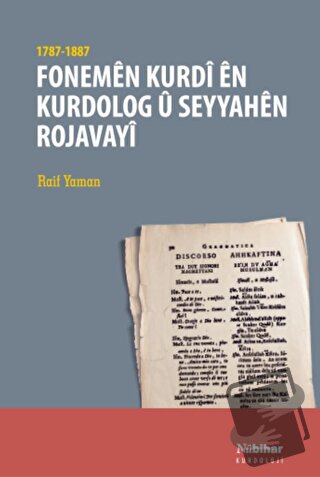 Fonemen Kurdi en Kurdolog u Seyyahen Rojavayi (1787-1887) - Raif Yaman