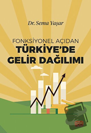 Fonksiyonel Açıdan Türkiye’de Gelir Dağılımı - Sema Yaşar - Nobel Bili