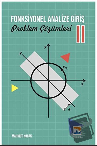 Fonksiyonel Analize Giriş – 2 Problem Çözümleri - Mahmut Koçak - Nisan