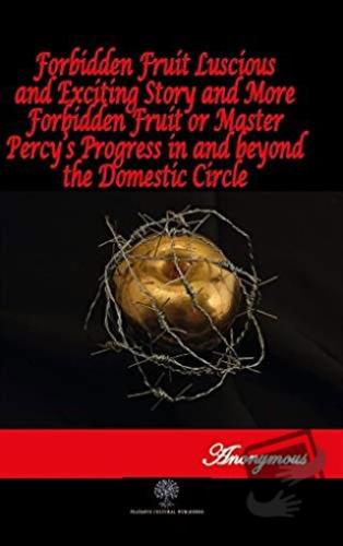 Forbidden Fruit Luscious and Exciting Story and More Forbidden Fruit o