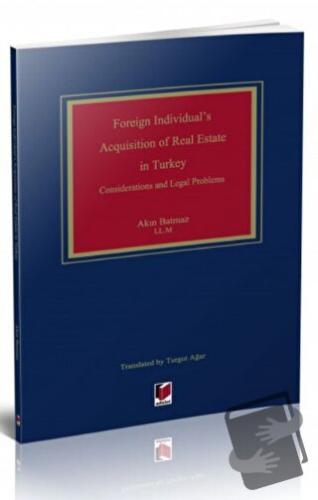 Foreign Individual's Acquisition of Real Estate in Turkey - Akın Batma