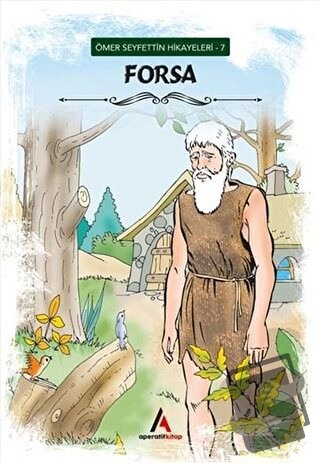 Forsa - Ömer Seyfettin Hikayeleri 7 - Ömer Seyfettin - Aperatif Kitap 