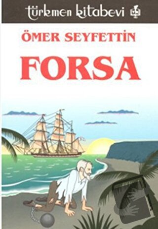 Forsa - Ömer Seyfettin - Türkmen Kitabevi - Fiyatı - Yorumları - Satın