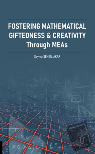 Fostering Mathematical Giftedness & Creativity Through - Şeyma Şengil 