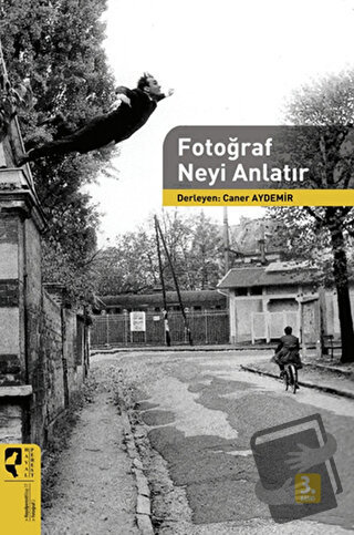 Fotoğraf Neyi Anlatır - Caner Aydemir - HayalPerest Kitap - Fiyatı - Y