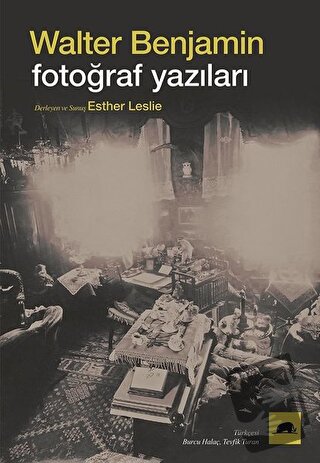 Fotoğraf Yazıları - Walter Benjamin - Kolektif Kitap - Fiyatı - Yoruml