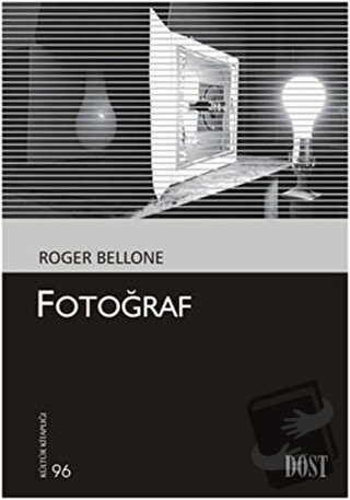 Fotoğraf - Roger Bellone - Dost Kitabevi Yayınları - Fiyatı - Yorumlar