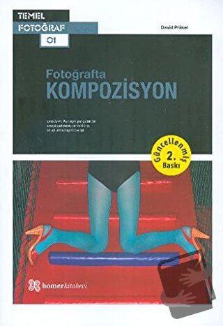 Fotoğrafta Kompozisyon - David Prakel - Homer Kitabevi - Fiyatı - Yoru