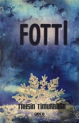 Fotti - Tahsin Timurboğa - Gece Kitaplığı - Fiyatı - Yorumları - Satın