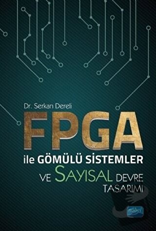 FPGA ile Gömülü Sistemler ve Sayısal Devre Tasarımı - Serkan Dereli - 